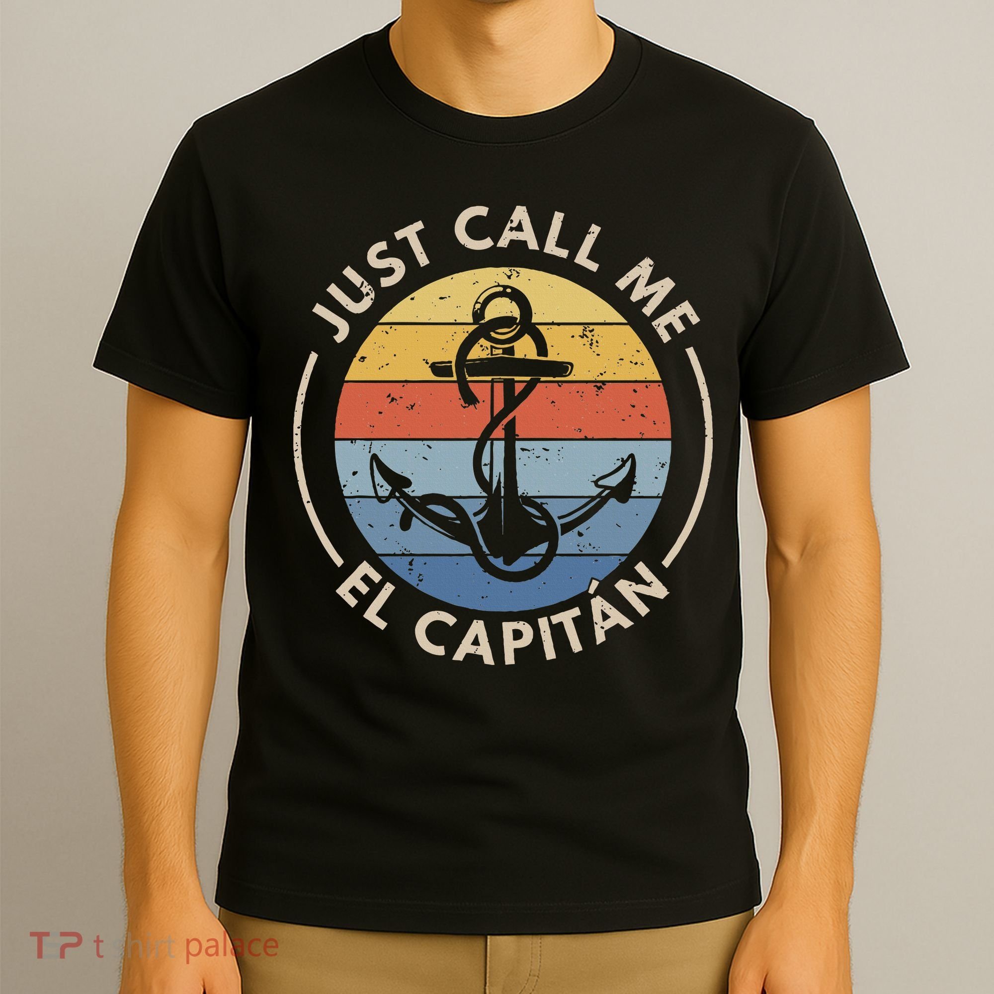 Retro Vintage Boat Just Call Me El Capitan T-Shirt