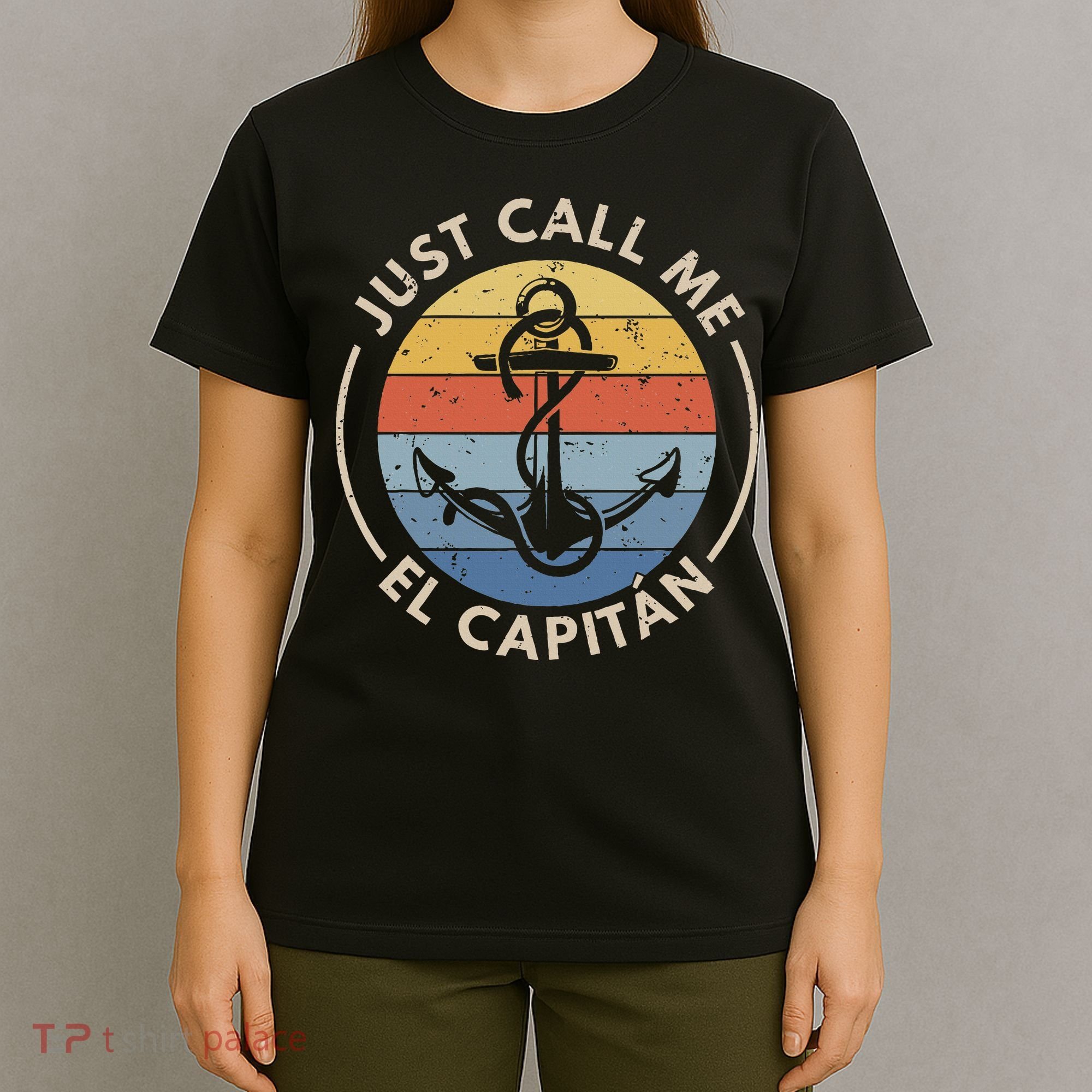 Retro Vintage Boat Just Call Me El Capitan T-Shirt