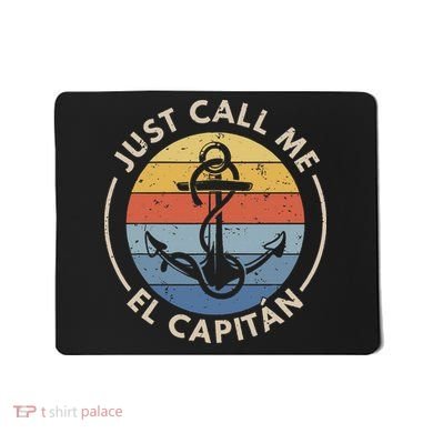 Retro Vintage Boat Just Call Me El Capitan Mousepad