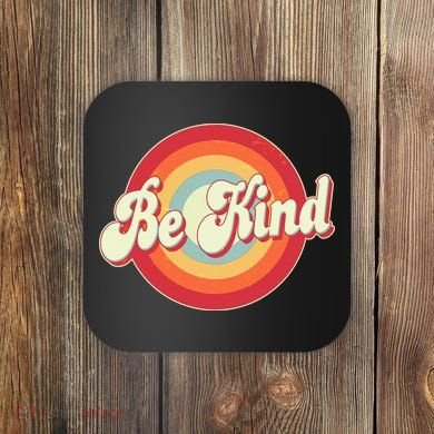 Retro Vintage Be Kind Coaster