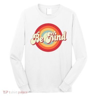 Retro Vintage Be Kind Long Sleeve Shirt