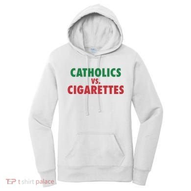 Retro Vintage Catholics Vs Cigarettes Funny Saying Women's Hoodie