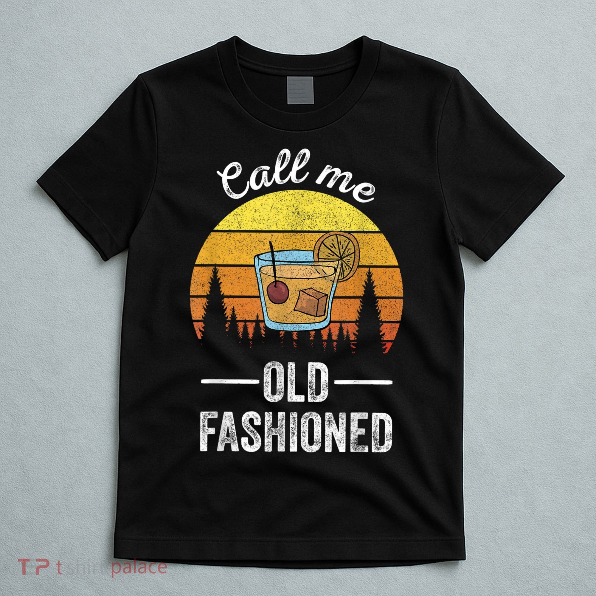 Retro Vintage Call Me Old Fashioned Whiskey Wisconsin Funny T-Shirt