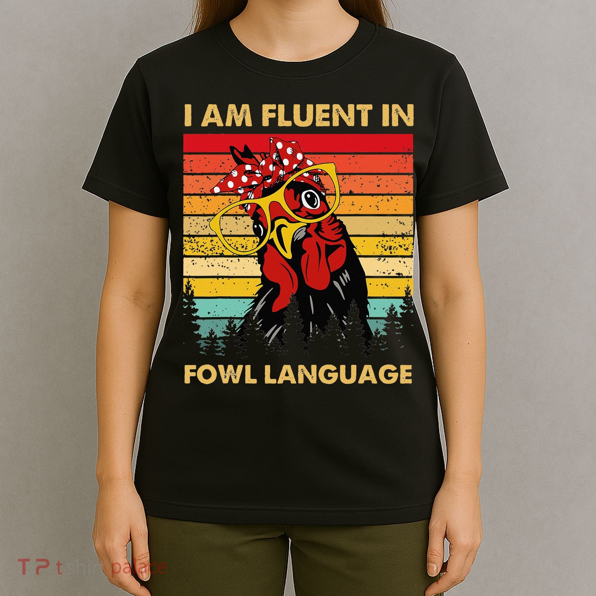 Retro Vintage Chicken Funny I Am Fluent Fowl Language T-Shirt