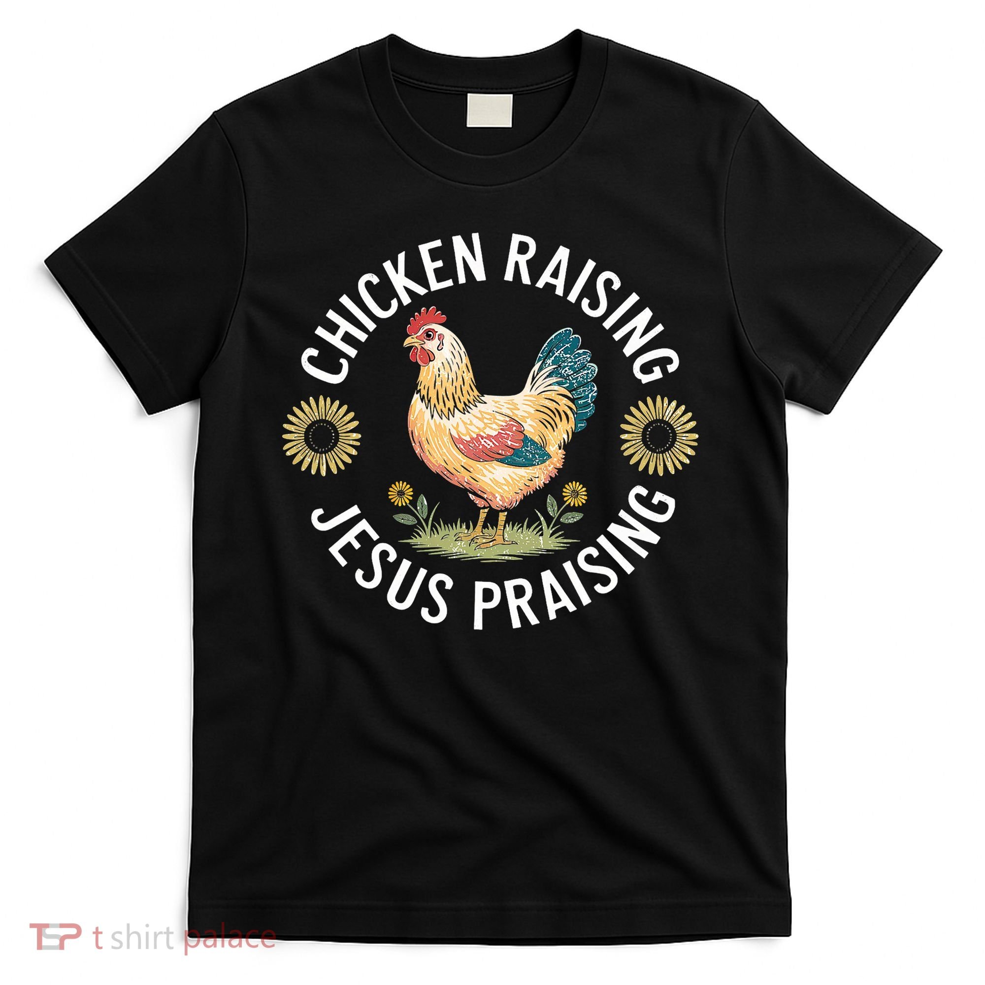 Retro Vintage Chicken Raising & Jesus Praising T-Shirt