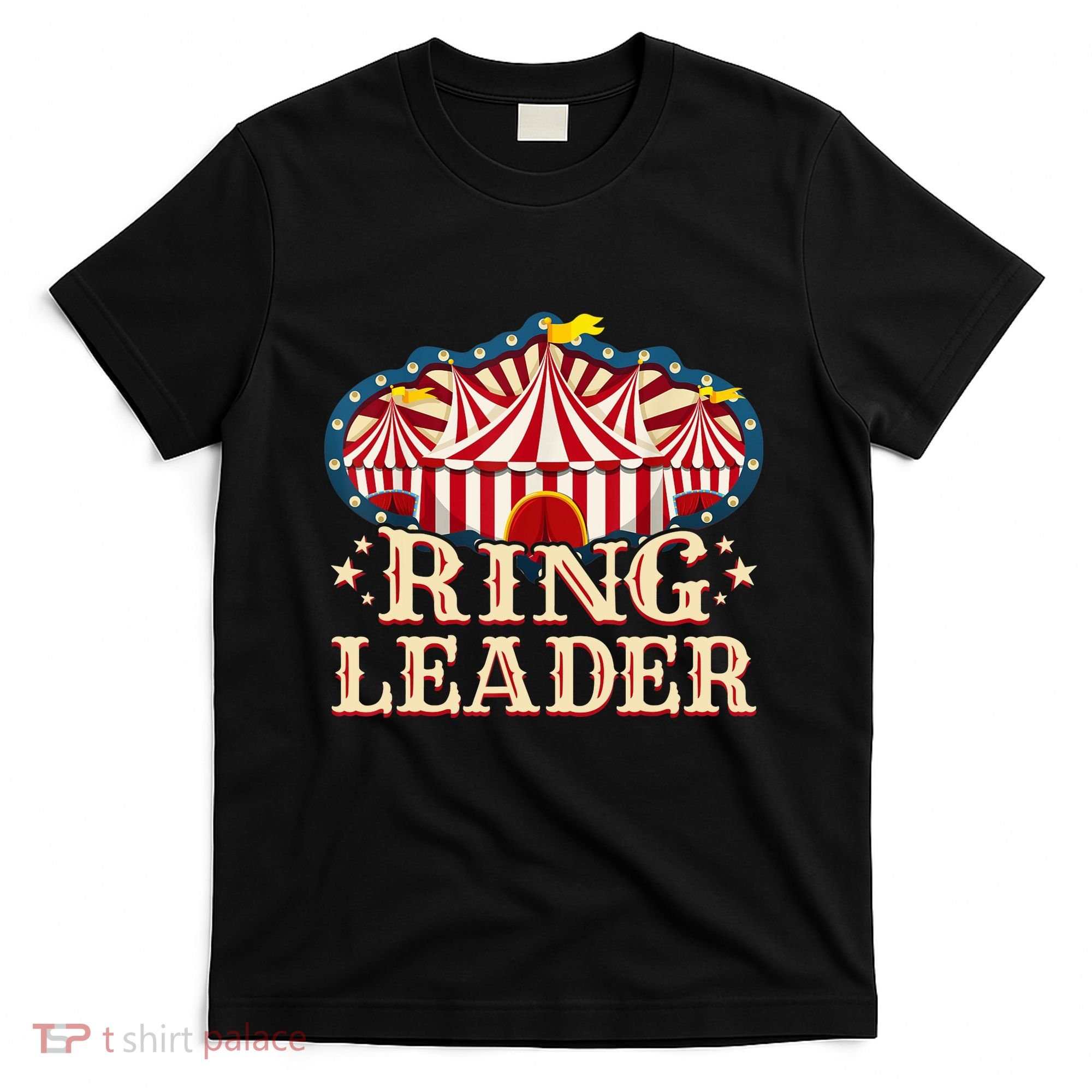 Ringleader - Vintage Circus Themed Birthday Party T-Shirt