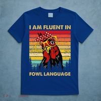 Retro Vintage Chicken Funny I Am Fluent Fowl Language T-Shirt thumb 5