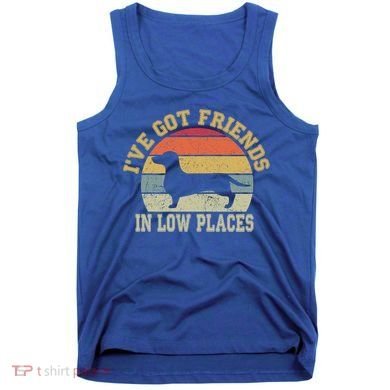 Retro Vintage Dachshund I've Got Friends In Low Place Gift Tank Top