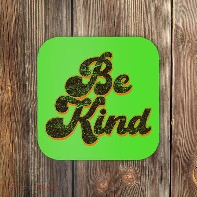 Retro Vintage Distressed Be Kind Coaster