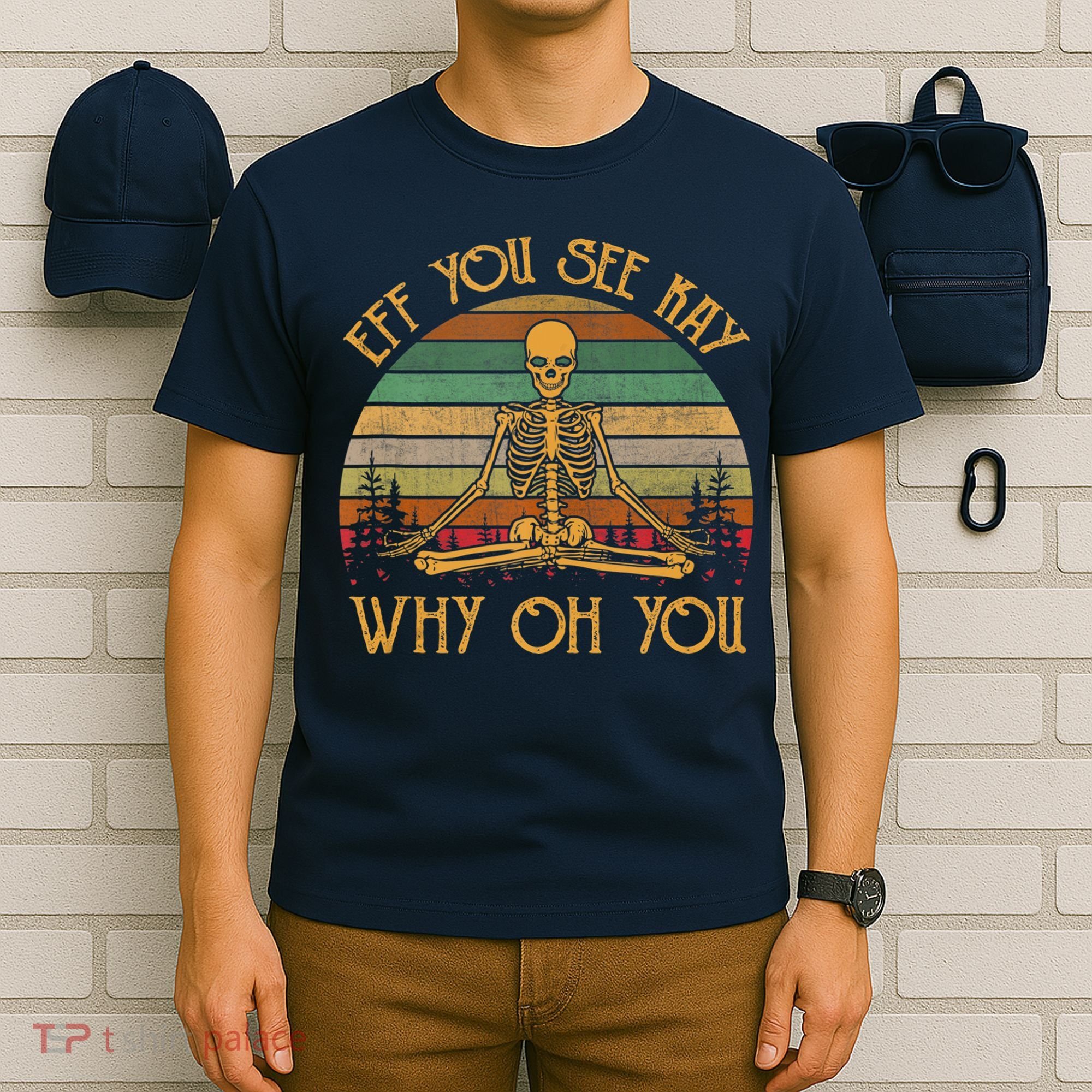 Retro Vintage Eff You See Kay Skull Skeleton Why Oh U T-Shirt