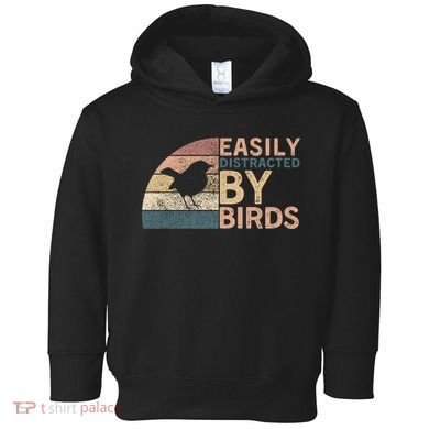 Retro Vintage Easily Distracted By Birds Funny Birds Lover Meaningful Great Gi Toddler Hoodie
