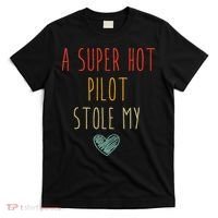 Retro Vintage Funny A Super Hot Pilot Stole My Heart T-Shirt thumb 0