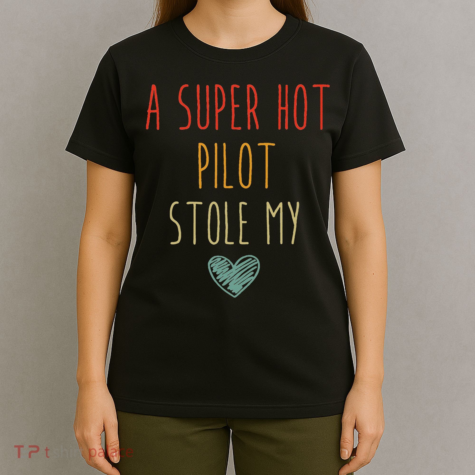 Retro Vintage Funny A Super Hot Pilot Stole My Heart T-Shirt