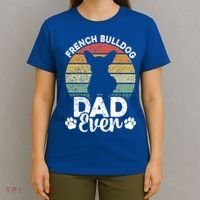 Retro Vintage French Bulldog Dad Ever Great Gift Fathers Day Gift T-Shirt thumb 4