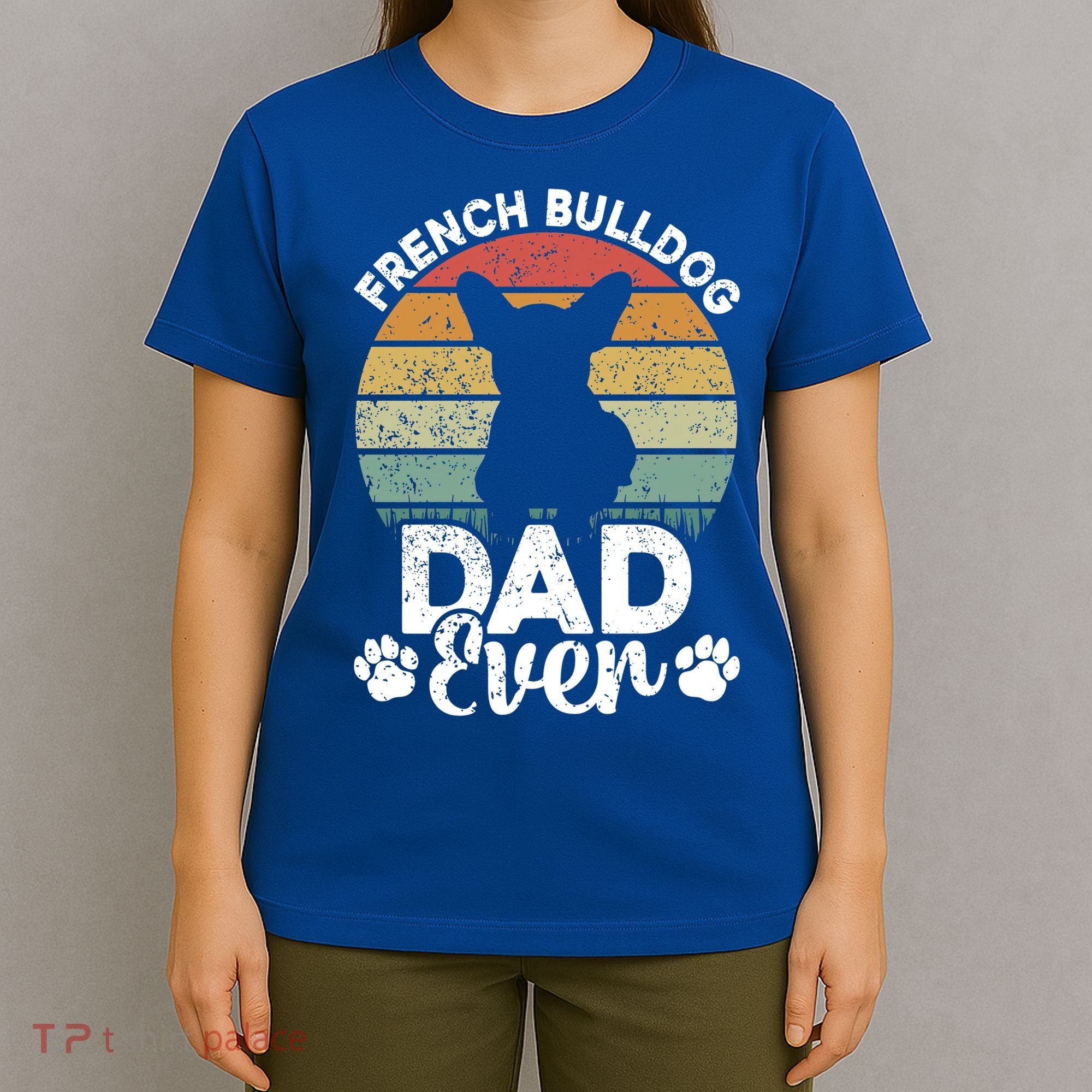Retro Vintage French Bulldog Dad Ever Great Gift Fathers Day Gift T-Shirt