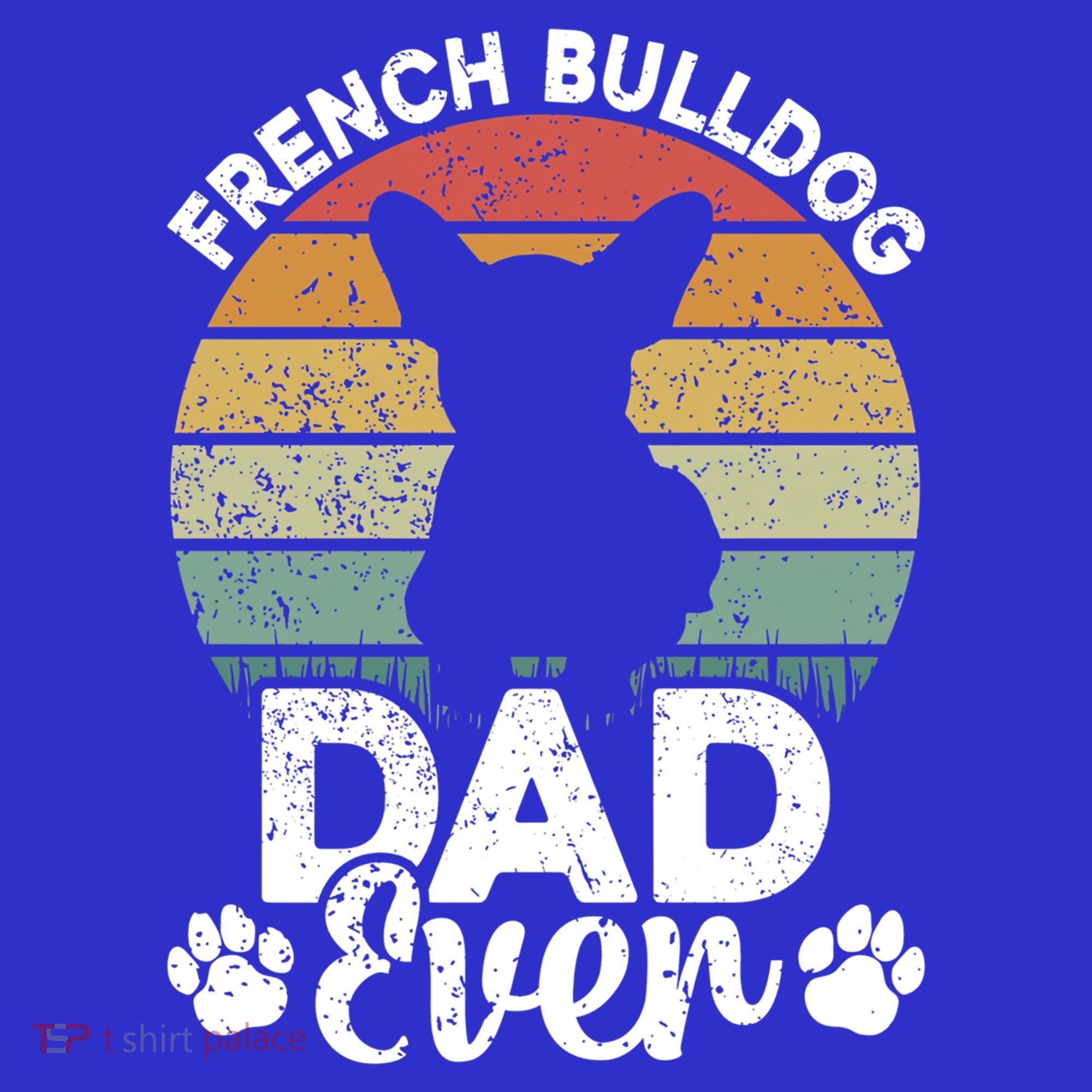 Retro Vintage French Bulldog Dad Ever Great Gift Fathers Day Gift T-Shirt