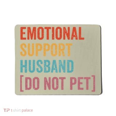 Retro Vintage Funny Emotional Support Husband Do Not Pet Mousepad