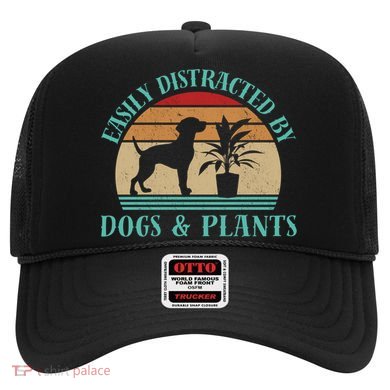 Retro Vintage Funny Easily Distracted By Plants And Dogs Plant Meaningful Gift Hat