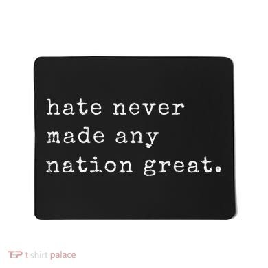 Retro Vintage Funny Hate Never Made Any Nation Great Mousepad