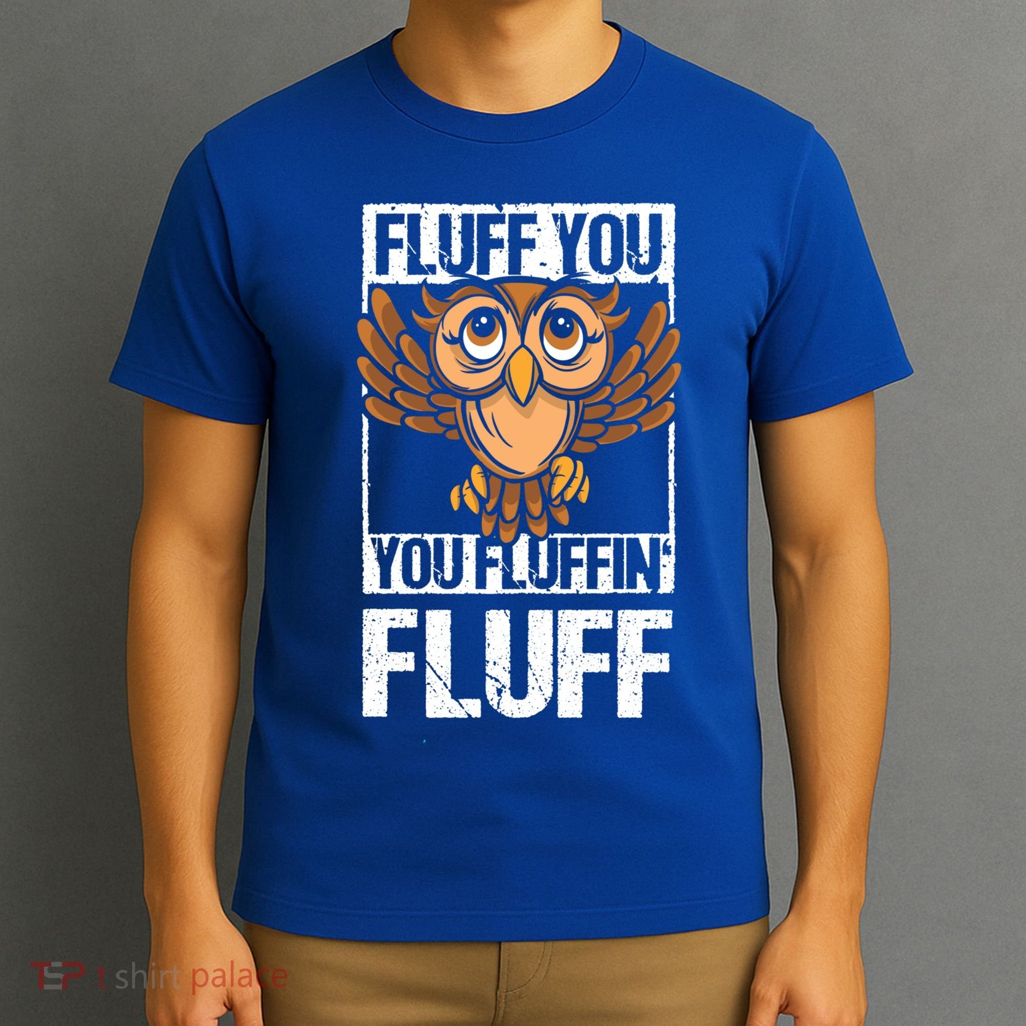 Retro Vintage Fluff You You Fluffin' Fluff Owl Cool Gift T-Shirt