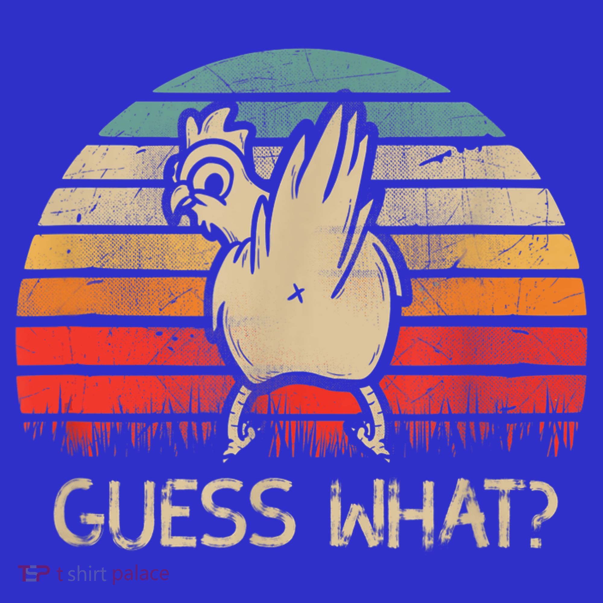 Retro Vintage Guess What Chicken Butt Funny Gift T-Shirt