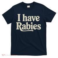 Retro Vintage I Have Rabies T-Shirt thumb 0