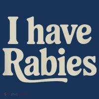 Retro Vintage I Have Rabies T-Shirt thumb 7