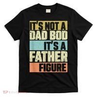  Retro Vintage It's Not A Dad Bod It's A Father Figure Funny T-Shirt thumb 0