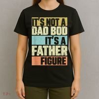 Retro Vintage It's Not A Dad Bod It's A Father Figure Funny T-Shirt thumb 4