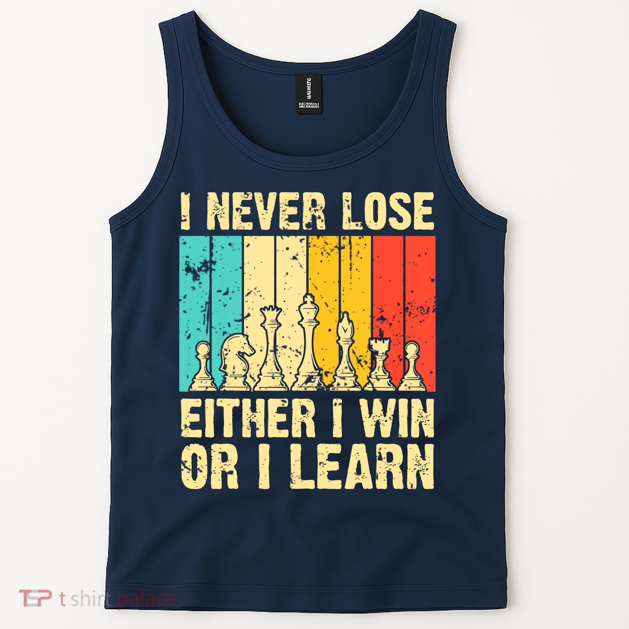 Retro Vintage I Never Lose I Either Win Or Learn Funny Chess Player Tank Top