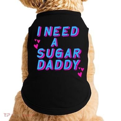 Retro Vintage I Need A Sugar Daddy Doggie Tank