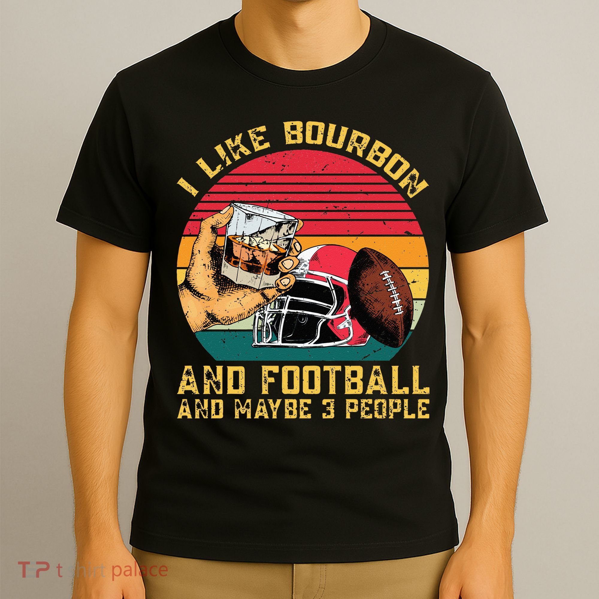 Retro Vintage I Like Bourbon And Football And Maybe 3 People T-Shirt