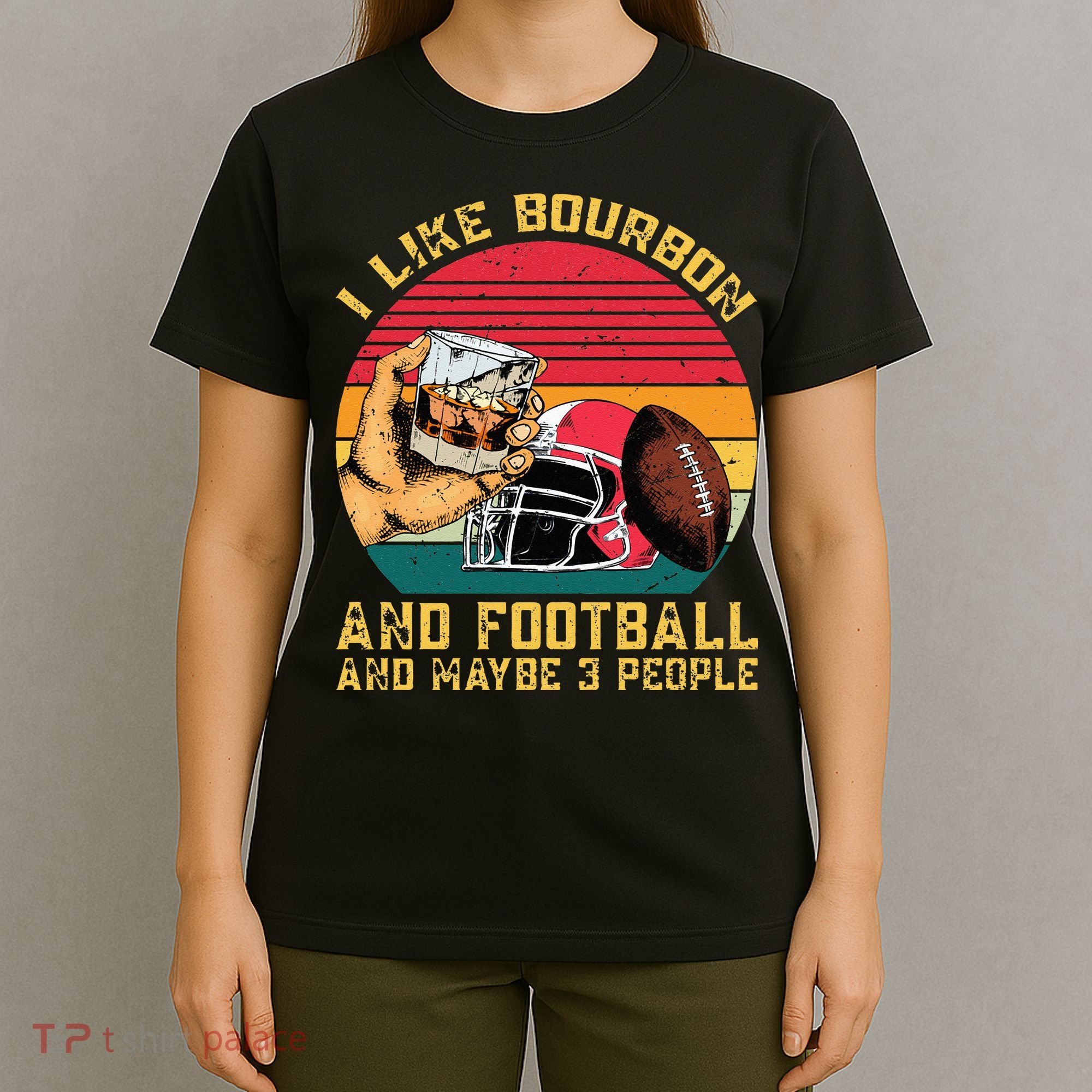 Retro Vintage I Like Bourbon And Football And Maybe 3 People T-Shirt