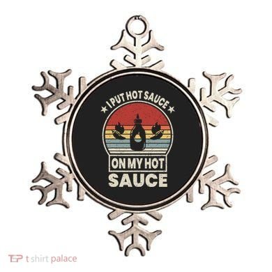 Retro Vintage I Put Hot Sauce On My Hot Sauce Matching Ornament