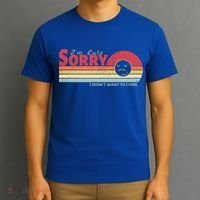Retro Vintage I Am Late Sorry I Didn't Want To Come Gift T-Shirt thumb 3