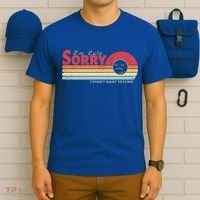 Retro Vintage I Am Late Sorry I Didn't Want To Come Gift T-Shirt thumb 6