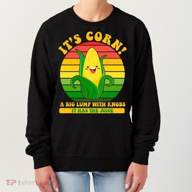 Retro Vintage It's Corn A Lump With Knobs Women's Sweatshirt
