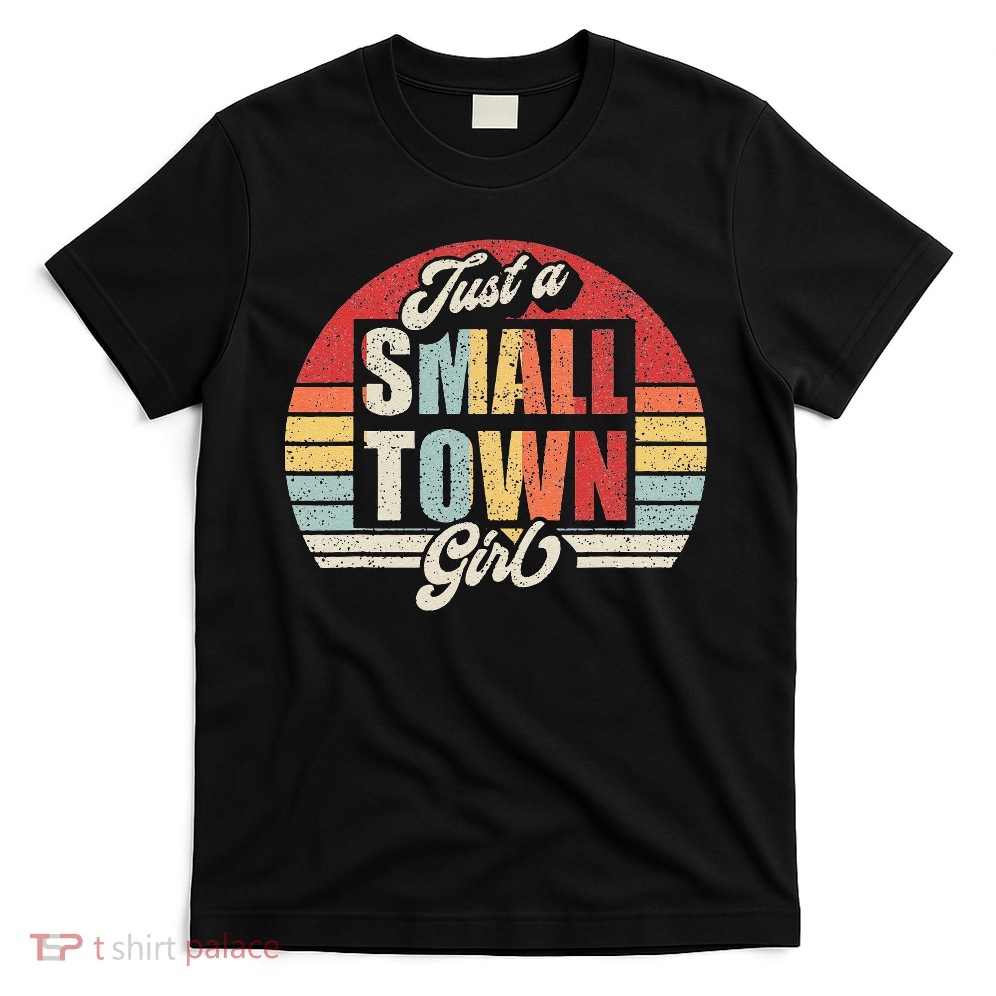 Retro Vintage Just A Small Town Girl T-Shirt