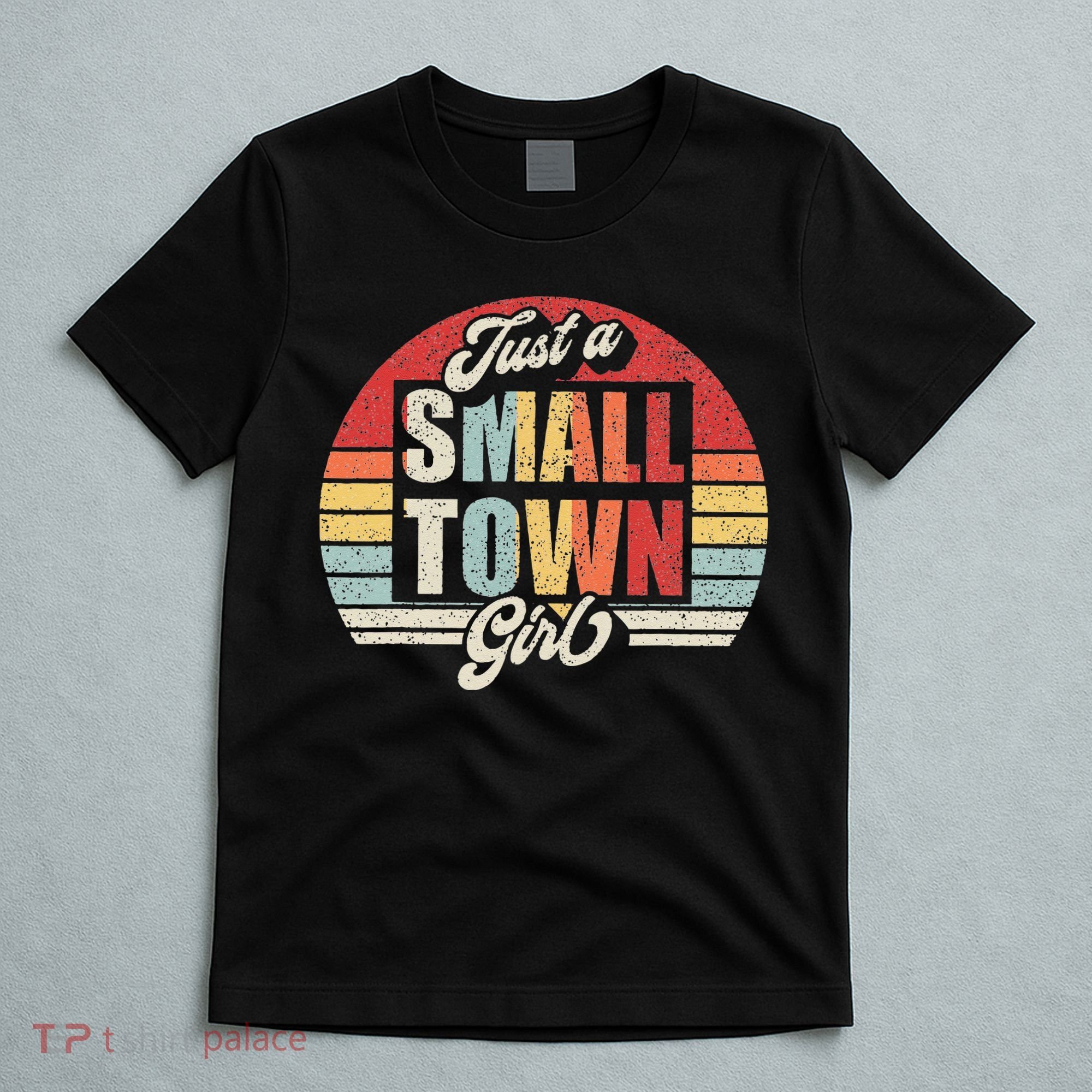 Retro Vintage Just A Small Town Girl T-Shirt