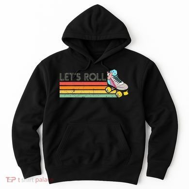 Retro Vintage Lets Roll Roller Skating Skater Skate 80s 70s Hoodie