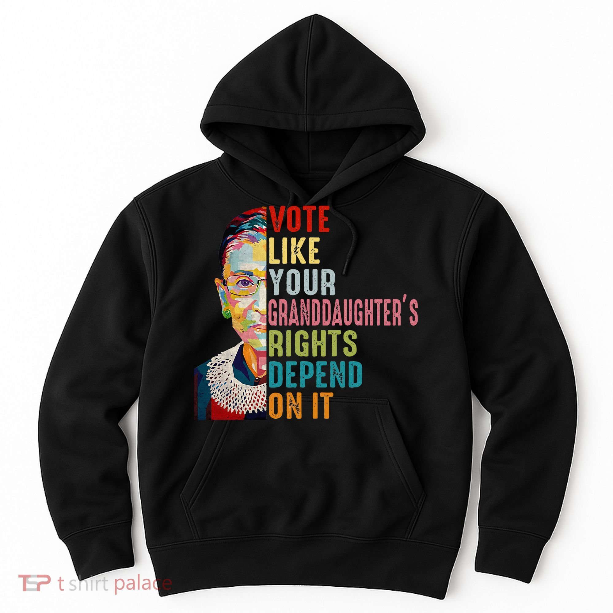 Rbg Vote Like Your Granddaughter’S Rights Feminist Hoodie