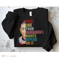 Rbg Vote Like Your Granddaughter’S Rights Feminist Sweatshirt thumb 2