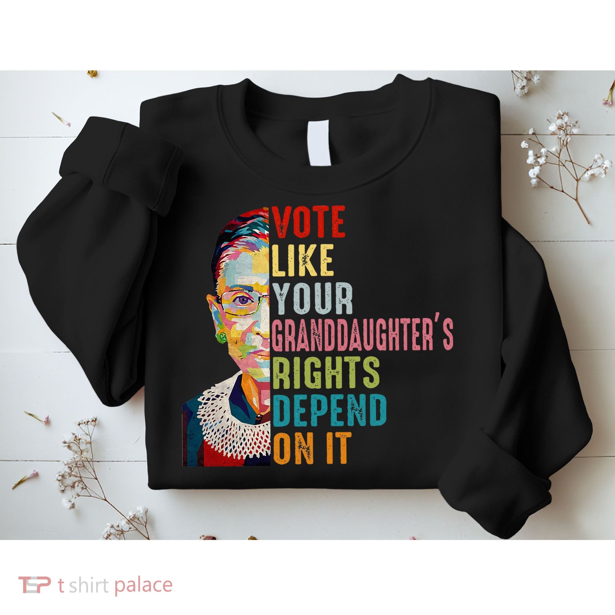 Rbg Vote Like Your Granddaughter’S Rights Feminist Sweatshirt