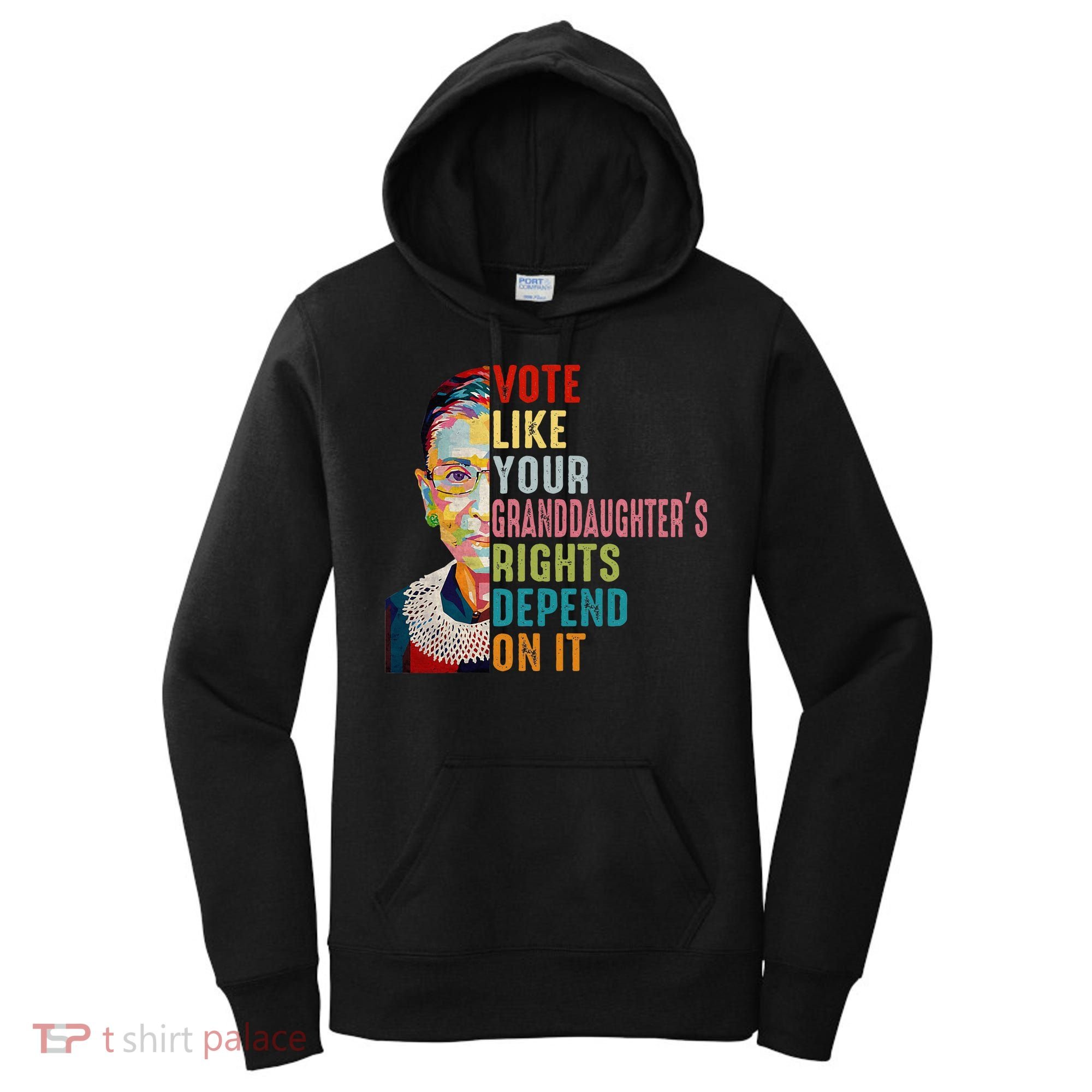 Rbg Vote Like Your Granddaughter’S Rights Feminist Women's Hoodie