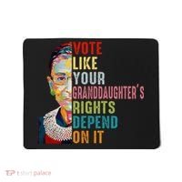 Rbg Vote Like Your Granddaughter’S Rights Feminist Mousepad thumb 0