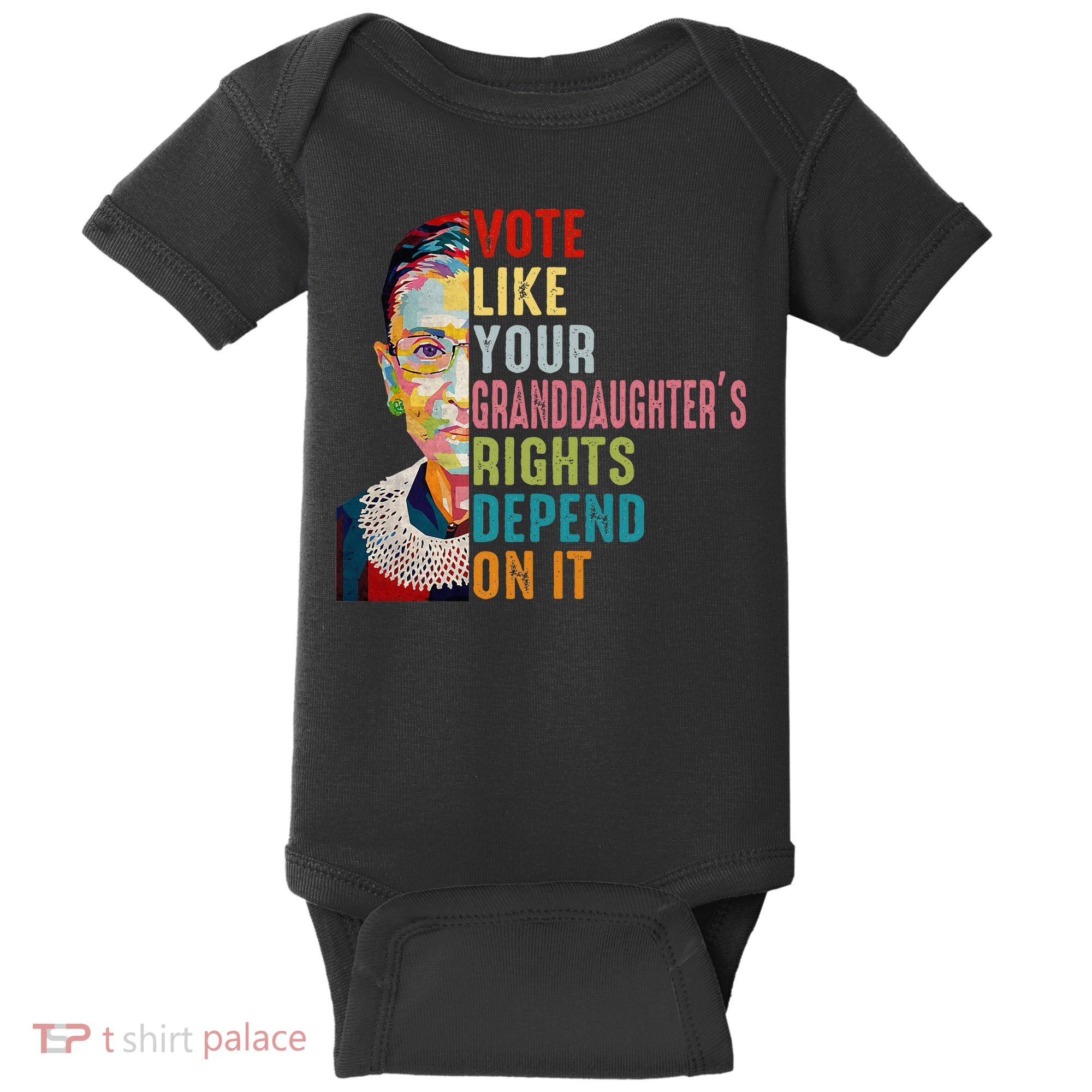 Rbg Vote Like Your Granddaughter’S Rights Feminist Baby Bodysuit