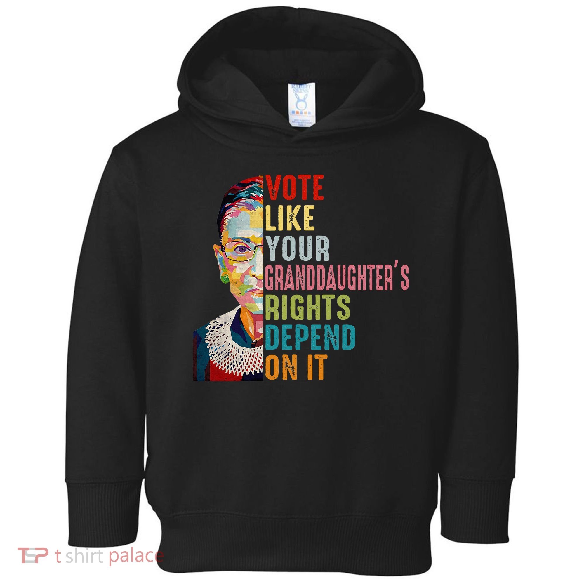 Rbg Vote Like Your Granddaughter’S Rights Feminist Toddler Hoodie