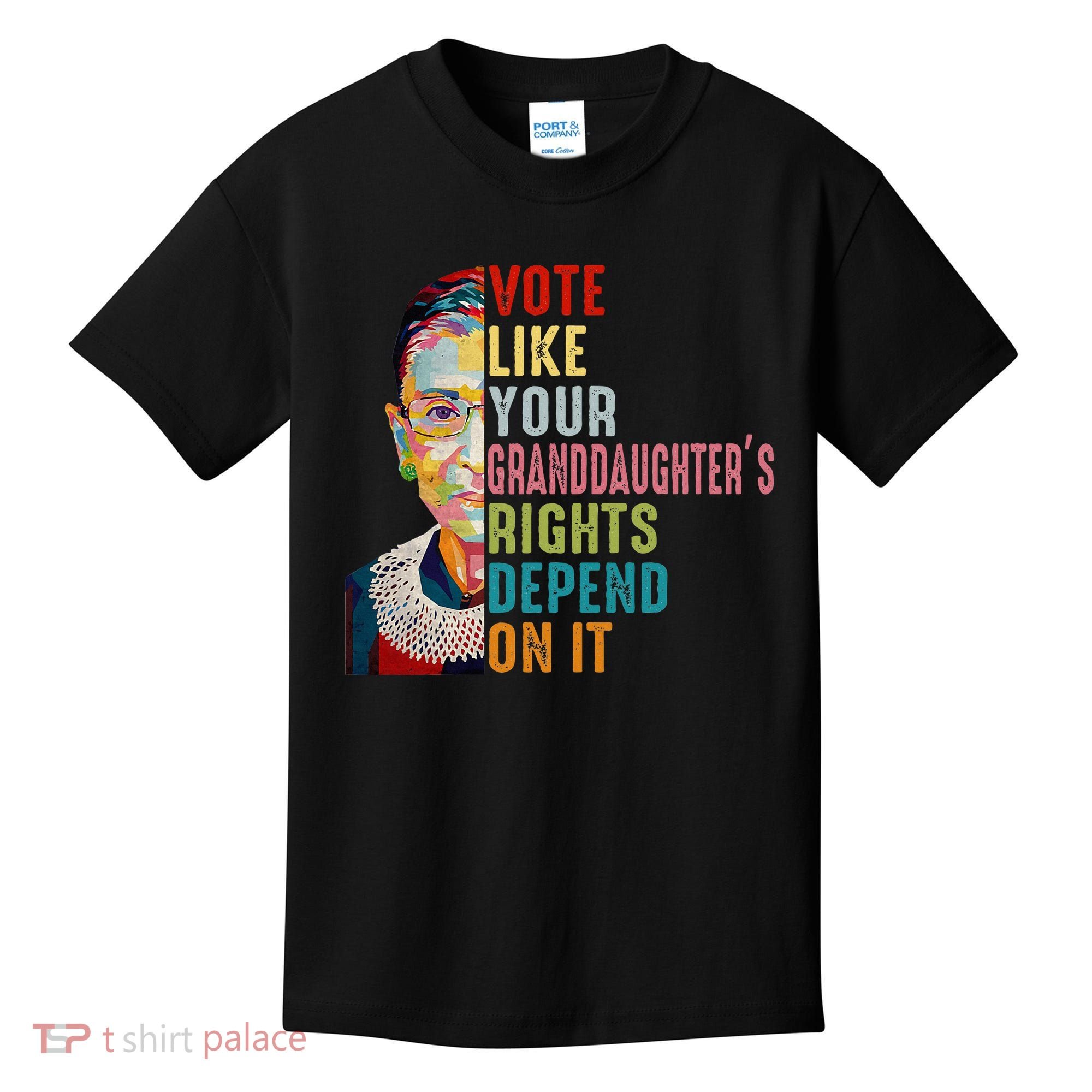 Rbg Vote Like Your Granddaughter’S Rights Feminist Kids T-Shirt
