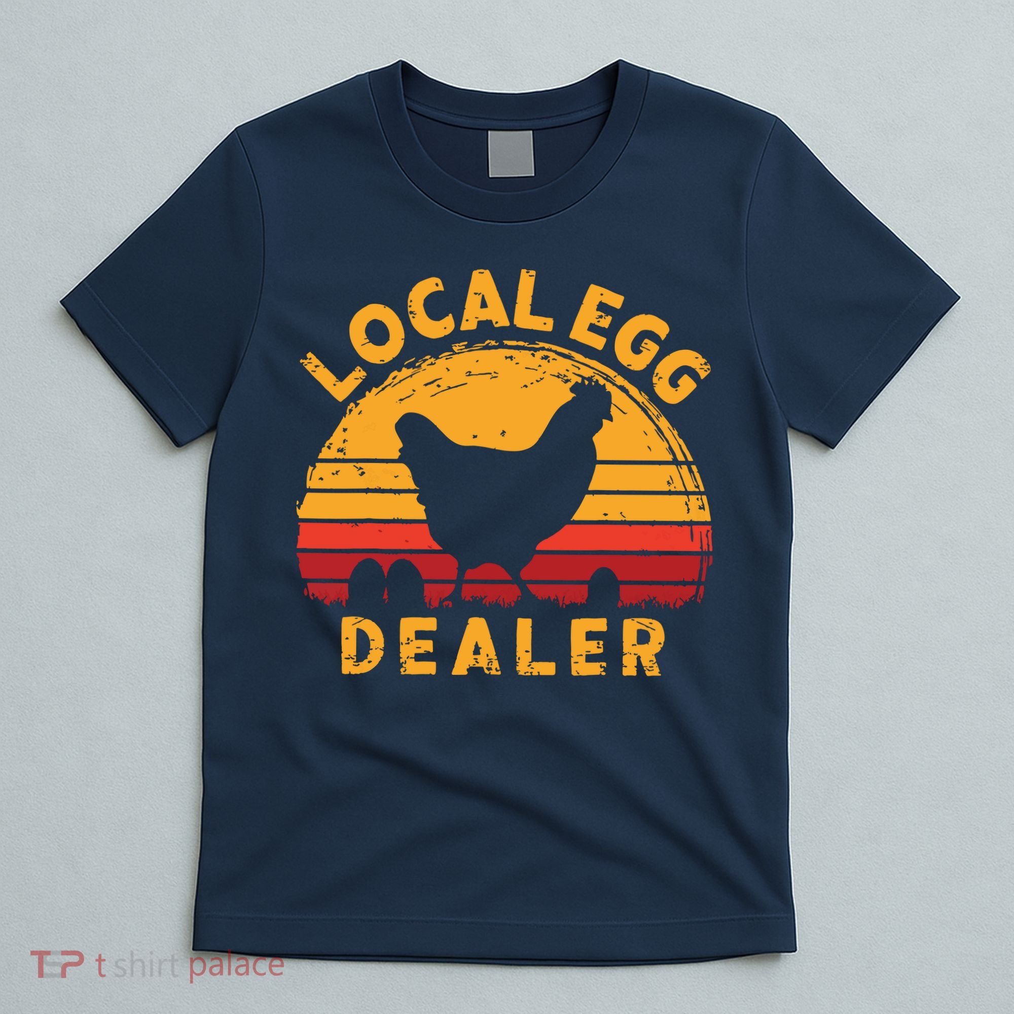 Retro Vintage Local Egg Dealer Farmer Chicken Egg Lover T-Shirt