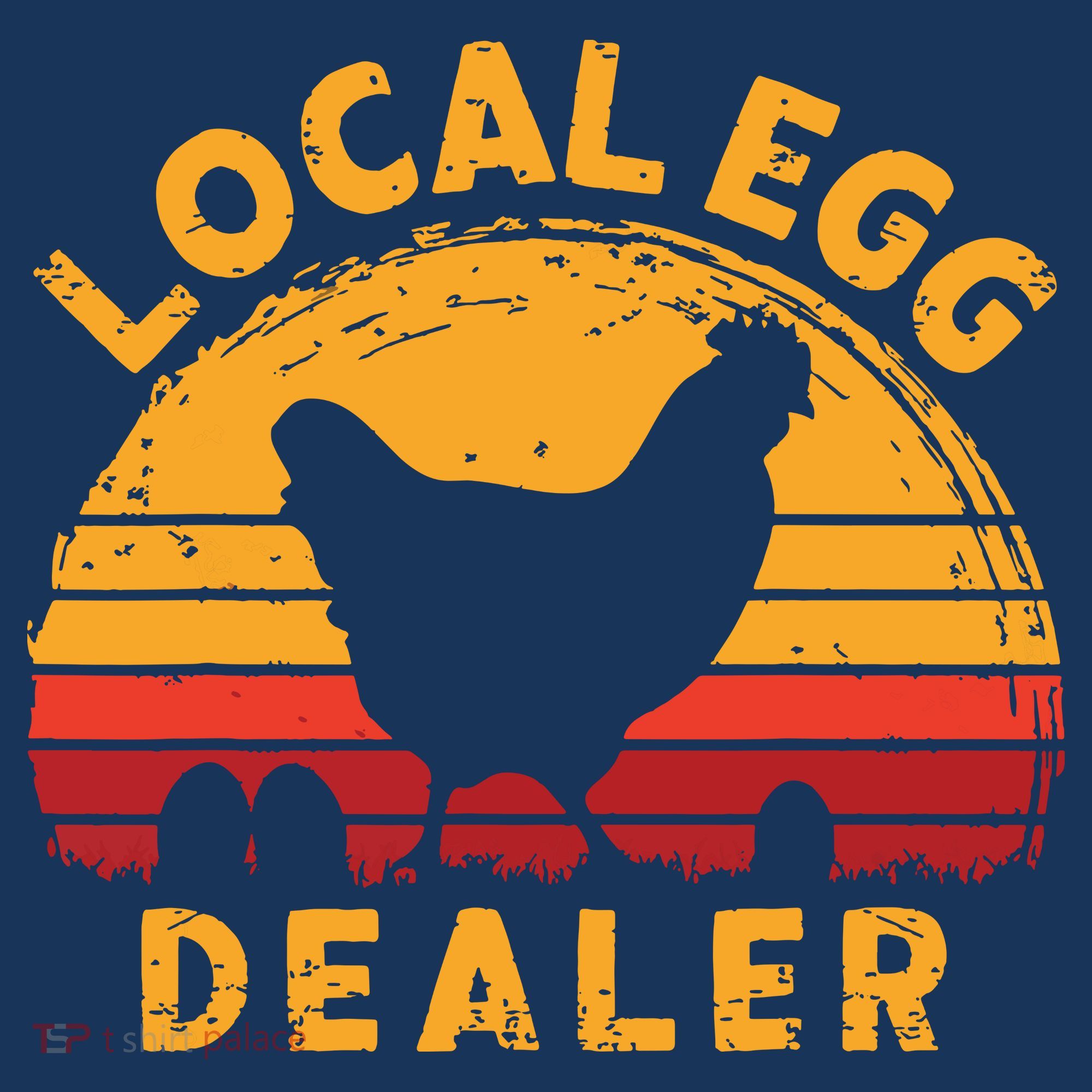 Retro Vintage Local Egg Dealer Farmer Chicken Egg Lover T-Shirt